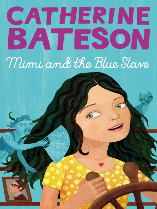 Title details for Mimi and the Blue Slave by Catherine Bateson - Available